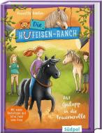 Die Hufeisen-Ranch - Mit Galopp in die Traumrolle di Annette Weber edito da Südpol Verlag GmbH