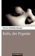 Kufu, Der Pygm E edito da Novum Publishing