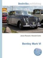 Bentley Mark Vi edito da Book On Demand Ltd.