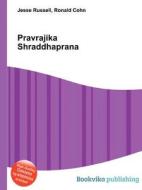 Pravrajika Shraddhaprana edito da Book On Demand Ltd.