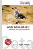 White-Bellied Whistler edito da Betascript Publishing