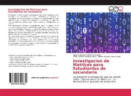 Investigacion De Matrices Para Estudiant di DI SU REZ ECHANIQUE edito da Lightning Source Uk Ltd