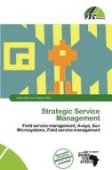 Strategic Service Management edito da Fec Publishing