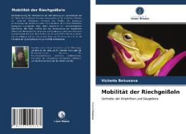 Mobilität der Riechgeißeln di Victoria Bekusova edito da Verlag Unser Wissen