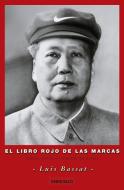 El libro rojo de las marcas di Luis Bassat Coen edito da Debolsillo