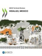 Hidalgo, Mexico di Oecd edito da Organization For Economic Co-operation And Development (oecd