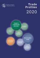 Trade Profiles 2020 di World Tourism Organization edito da WORLD TRADE ORGN
