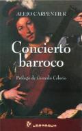 Concierto Barroco di Alejo Carpentier edito da LD Books