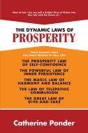 The Dynamic Laws of Prosperity di Catherine Ponder edito da MAPLE SPRING PUB