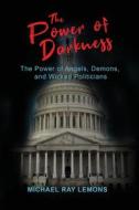 The Power of Darkness di Michael Ray Lemons edito da Morgan & Claypool