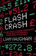 Flash Crash di Liam Vaughan edito da Harpercollins Publishers