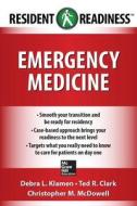 Resident Readiness Emergency Medicine di Debra L. Klamen, Ted R. Clark, Christopher M. McDowell edito da McGraw-Hill Education Ltd
