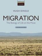 Migration di Hugh (Professor Emeritus of Entomology Dingle edito da Oxford University Press