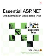 Essential ASP.NET with Examples in Visual Basic .NET di Fritz Onion edito da Pearson Education (US)