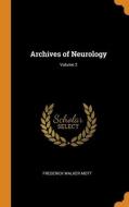 Archives Of Neurology; Volume 2 di Frederick Walker Mott edito da Franklin Classics