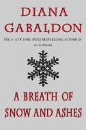 A Breath of Snow and Ashes di Diana Gabaldon edito da DELTA