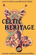 Celtic Heritage di Alwyn Rees edito da THAMES & HUDSON