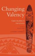 Changing Valency di Robert M. W. Dixon edito da Cambridge University Press