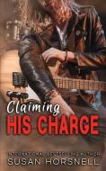 Claiming His Charge di SUSAN HORSNELL edito da Lightning Source Uk Ltd