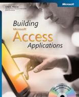 Building Microsoft Access Applications di John L. Viescas edito da Microsoft Press,u.s.