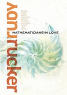 Mathematicians in Love di Rudy Rucker edito da Tor Books