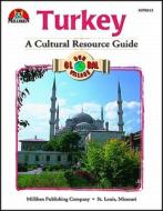 Our Global Village - Turkey: A Cultural Resource Guide di Zafer Riza Onor edito da Milliken Pub. Co.