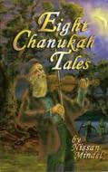 Eight Chanukah Tales di Nissan Mindel edito da Kehot Publication Society