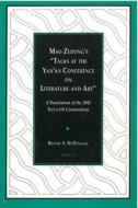 Mao Zedong's ""Talks at the Yan'an Conference on Literature and Art di Bonnie McDougall edito da University of Michigan Press