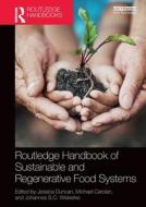 Routledge Handbook Of Sustainable And Regenerative Food Systems edito da Taylor & Francis Ltd