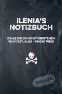 Ilenia's Notizbuch Dinge Die Du Nicht Verstehen Würdest, Also - Finger Weg!: Liniertes Notizheft / Tagebuch Mit Coolem C di Coolnotes Publishing edito da INDEPENDENTLY PUBLISHED