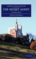 The Secret Agent di Joseph Conrad edito da Cambridge University Press