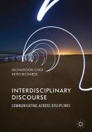 Interdisciplinary Discourse di Seongsook Choi, Keith Richards edito da Palgrave Macmillan UK