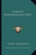 Leibnitz' Monadologie (1847) di Robert Zimmerman edito da Kessinger Publishing