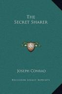 The Secret Sharer di Joseph Conrad edito da Kessinger Publishing