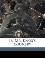 In Mr. Knox's Country di E. 1858 Somerville, Martin Ross, C. A. Anstey edito da Nabu Press