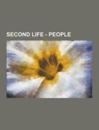 Second Life - People di Source Wikia edito da University-press.org