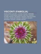 Visconti Famiglia : Bianca Maria Viscon di Fonte Wikipedia edito da Books LLC, Wiki Series