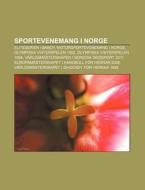 Sportevenemang I Norge: Eliteserien I Ba di K. Lla Wikipedia edito da Books LLC, Wiki Series