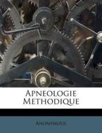 Apneologie Methodique di Anonymous edito da Nabu Press