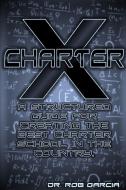 Charter X di Rob Garcia edito da Lulu.com