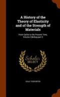A History Of The Theory Of Elasticity And Of The Strength Of Materials di Isaac Todhunter edito da Arkose Press