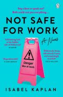 Not Safe For Work di Isabel Kaplan edito da Penguin Books Ltd