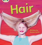 Bug Club Phonics Bug Non-fiction Set 11 Hair di Emma Lynch edito da Pearson Education Limited