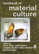 Handbook Of Material Culture edito da Sage Publications Inc
