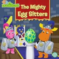 The Mighty Egg Sitters di Alison Inches, Artifact Group edito da Simon Spotlight/Nickelodeon