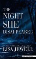 The Night She Disappeared di Lisa Jewell edito da THORNDIKE PR