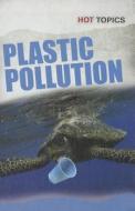 Plastic Pollution di Geof Knight edito da Heinemann Library