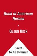 The People Behind the Patriots: Our Founders di Glenn Beck, To Be Announced edito da Simon & Schuster Audio