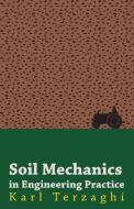 Soil Mechanics in Engineering Practice di Karl Terzaghi edito da Warren Press