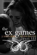 The Ex Games 3 di J. S. Cooper edito da Createspace